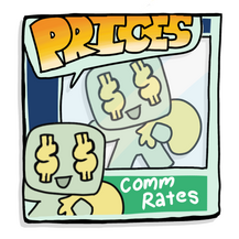 The prices for my commission